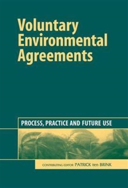 Voluntary Environmental Agreements : Process, Practice and Future Use, Hardback Book