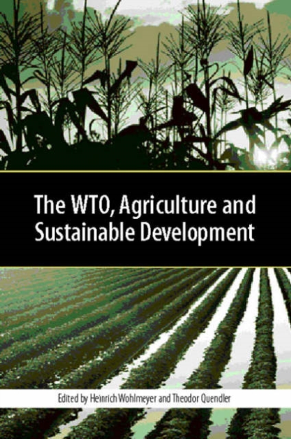 The WTO, Agriculture and Sustainable Development, Hardback Book