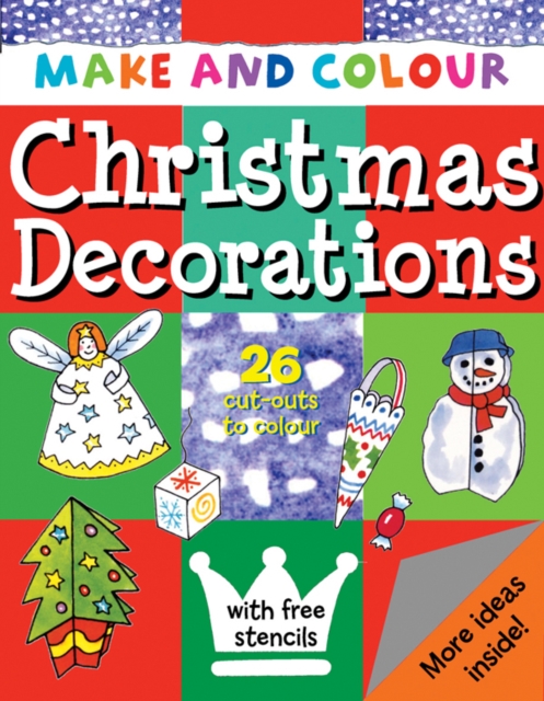 Make & Colour Christmas Decorations, Paperback / softback Book