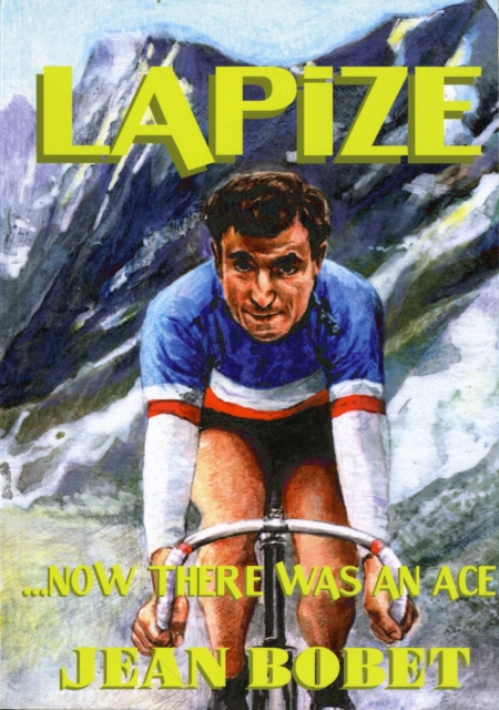 Lapize... Now There Was an Ace, Paperback / softback Book