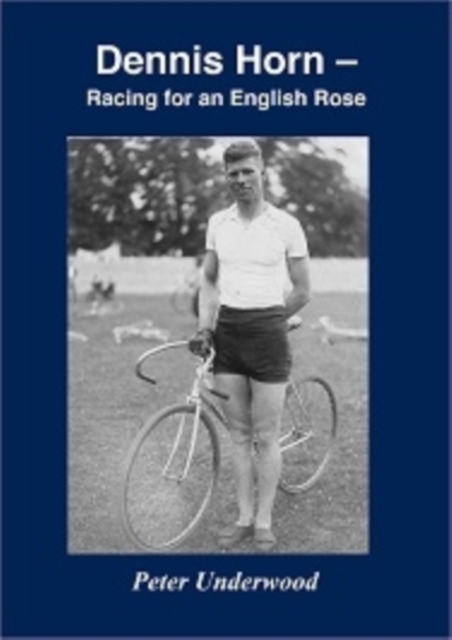 Dennis Horn : Racing for an English Rose, Paperback / softback Book