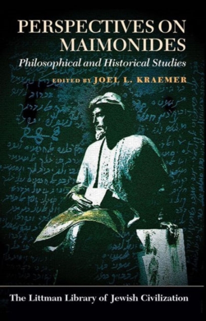 Perspectives on Maimonides : Philosophical and Historical Studies, Paperback / softback Book