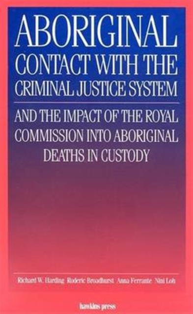Aboriginal Contact with the Criminal Justice System, Paperback / softback Book