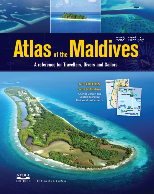 Atlas of the Maldives : A Reference for Travellers, Divers and Sailors, Hardback Book