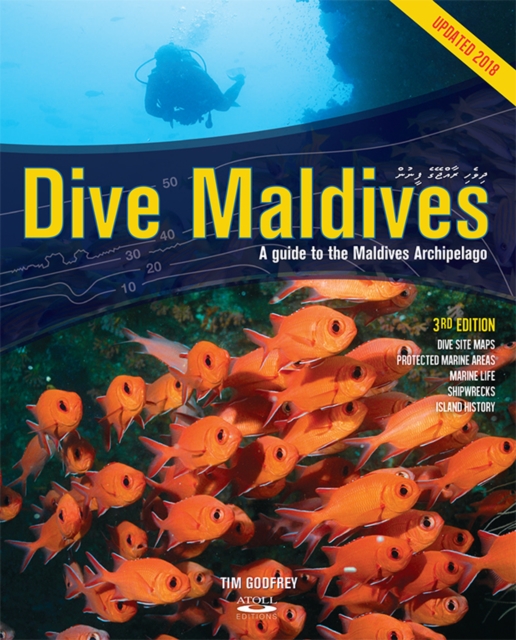 Dive Maldives : A Guide to the Maldives Archipelago, Hardback Book