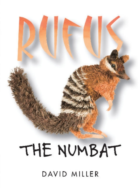 Rufus the Numbat, Hardback Book