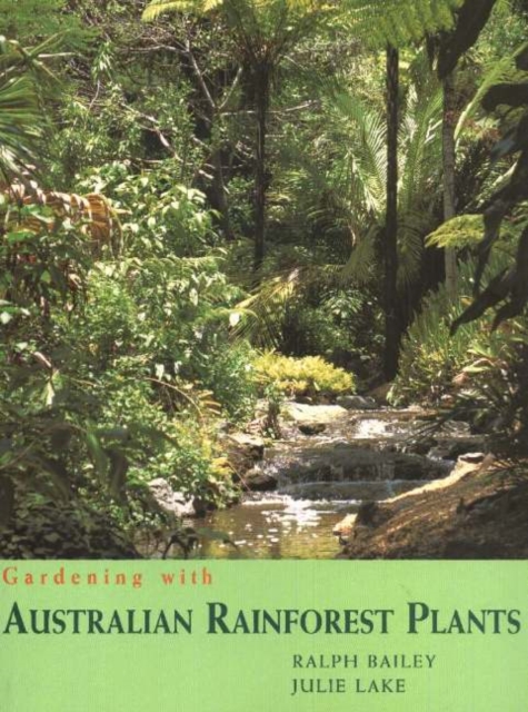 Gardening with Australian Rainforest Plants, Paperback / softback Book
