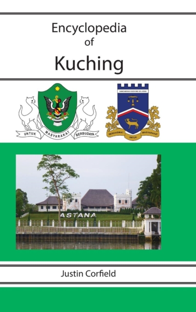 Encyclopedia of Kuching, Hardback Book