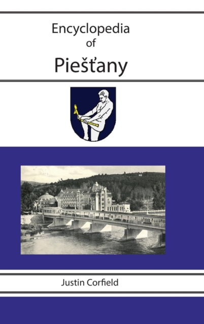 Encyclopedia of Piestany, Hardback Book