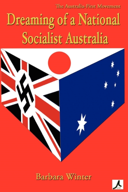 Dreaming of a National Socialist Australia, Paperback / softback Book