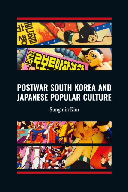 Postwar South Korea and Japanese Popular Culture, EPUB eBook