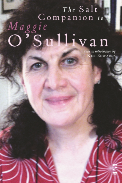 The Salt Companion to Maggie O'Sullivan, Paperback / softback Book