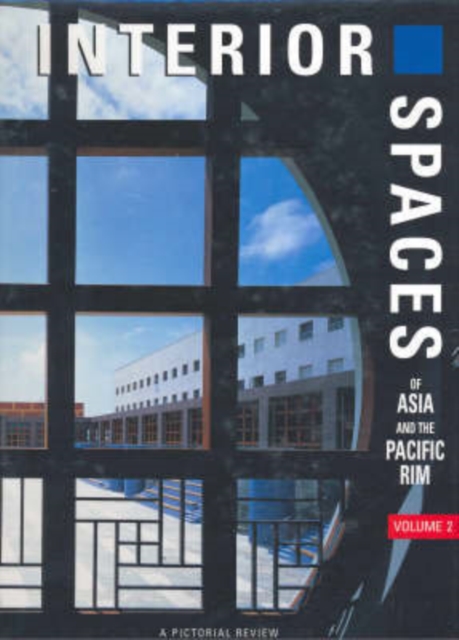Interior Spaces of Asia and the Pacific Rim : v.1, Pt.2, Hardback Book