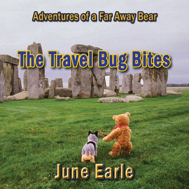 Adventures of a Far Away Bear : Book 1 - The Travel Bug Bites, Paperback Book