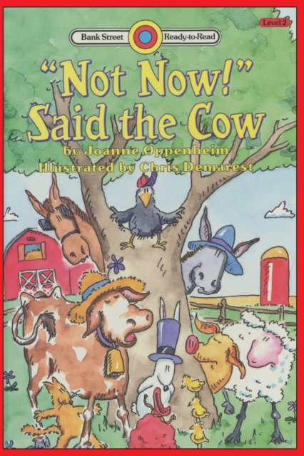 Not Now! Said the Cow : Level 2, Paperback / softback Book
