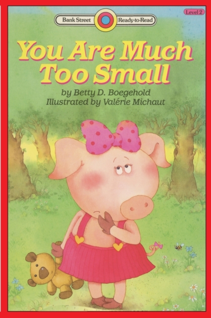 You Are Much Too Small : Level 2, Paperback / softback Book