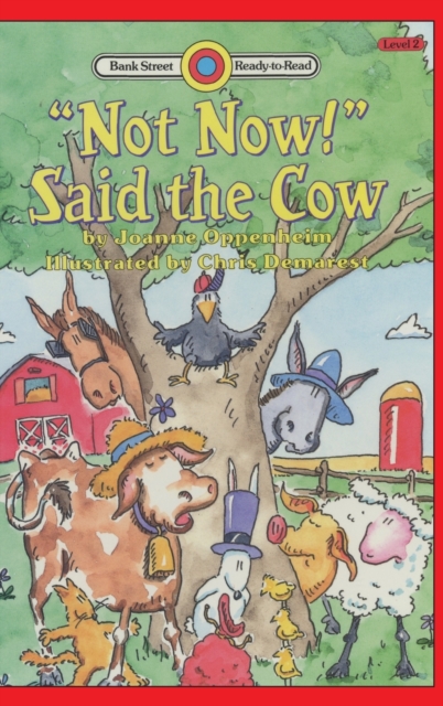 "Not Now!" Said the Cow : Level 2, Hardback Book