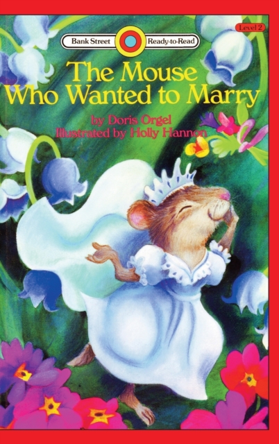 The Mouse Who Wanted to Marry : Level 2, Hardback Book