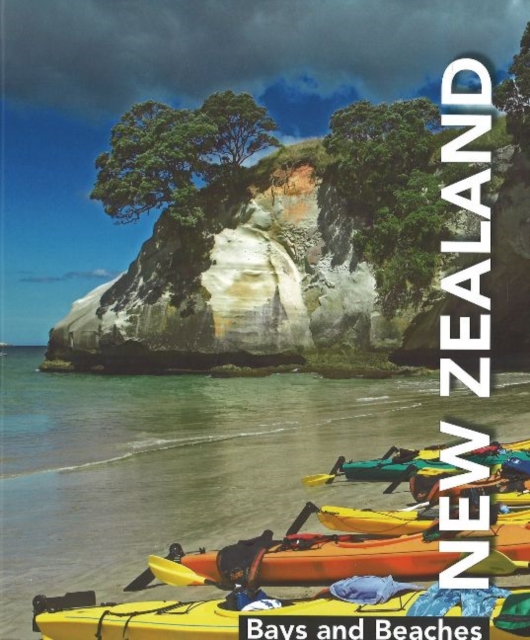 New Zealand : Bays and Beaches, Hardback Book