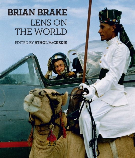 Brian Brake : Lens On The World, Hardback Book