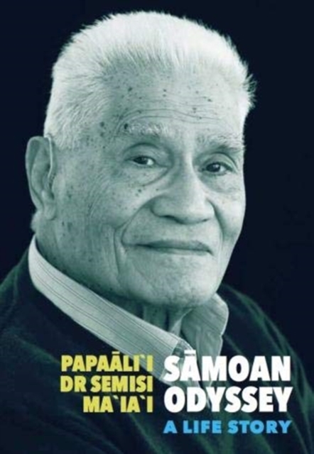 Samoan Odyssey : A Life Story, Hardback Book