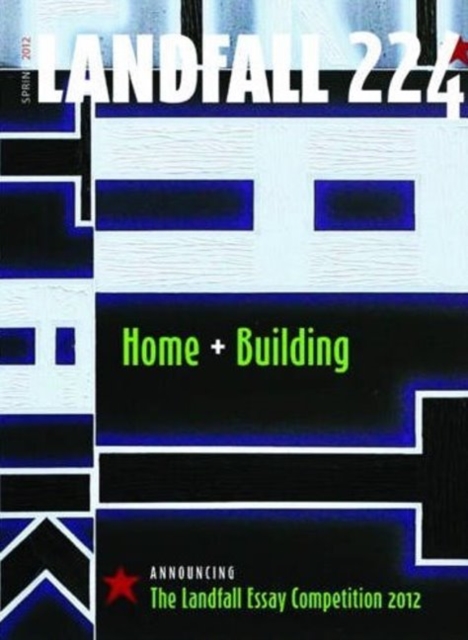 Landfall 224 : Home + Building, Paperback / softback Book
