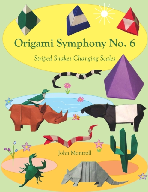 Origami Symphony No. 6 : Striped Snakes Changing Scales, Paperback / softback Book
