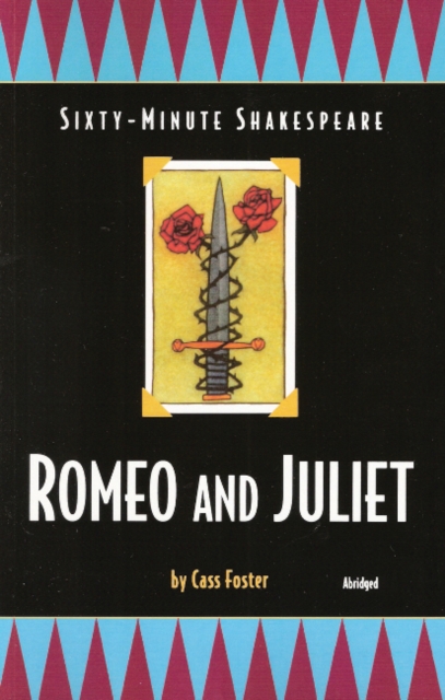 The Sixty-Minute Shakespeare--Romeo and Juliet, Paperback Book