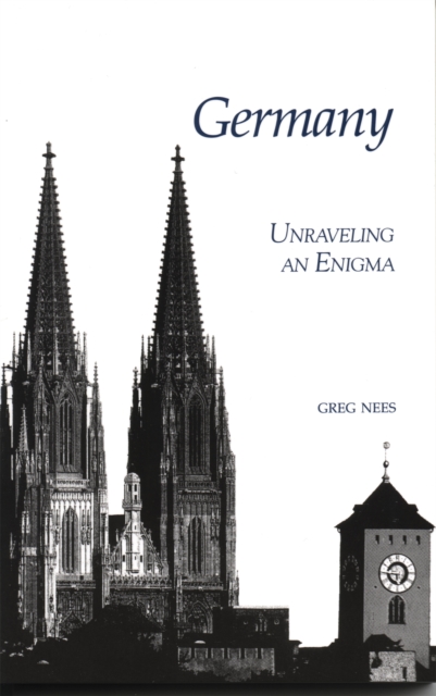 Germany : Unraveling an Enigma, Paperback / softback Book