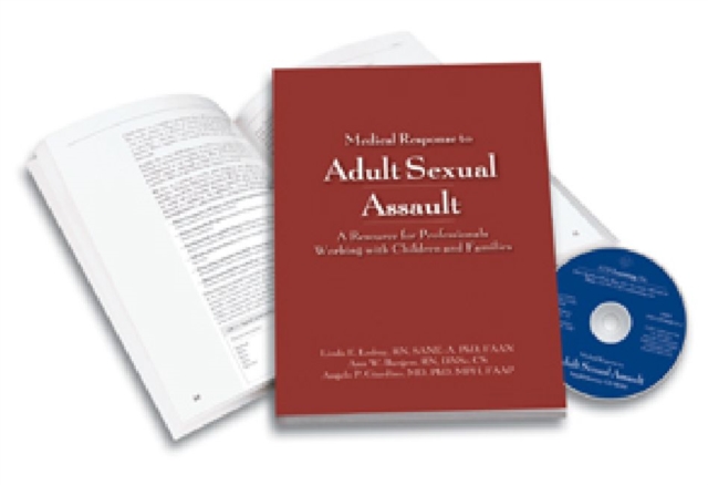 Medical Response to Adult Sexual Assault : A Resource for Professionals Working with Children and Families, Paperback / softback Book