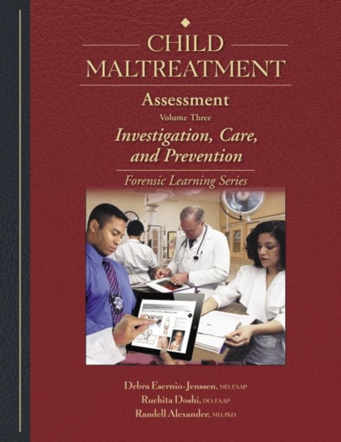 Child Maltreatment Assessment, Volume 3 : Investigation, Care, and Prevention, Hardback Book
