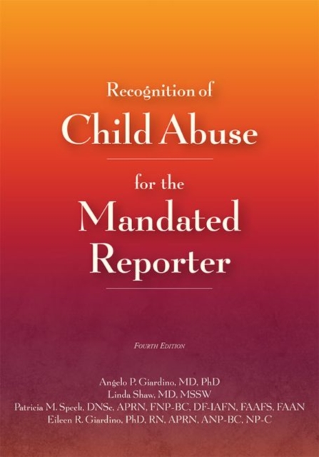 Recognition of Child Abuse for the Mandated Reporter, Paperback / softback Book
