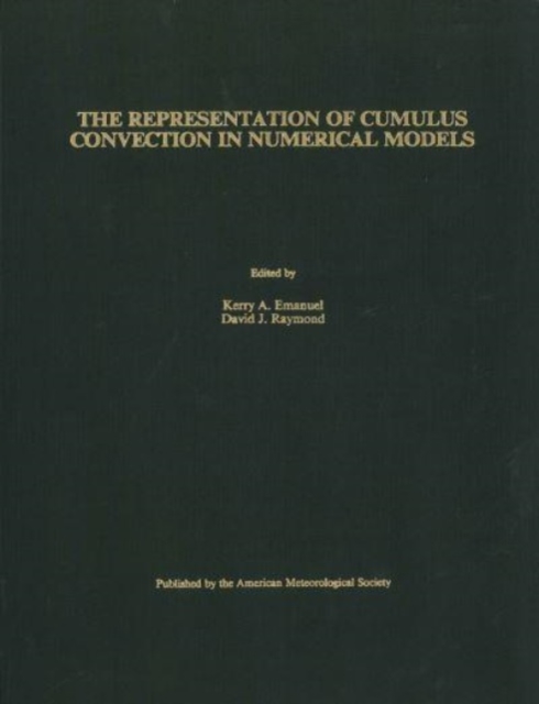 The Representation of Cumulus Convection in Numerical Models of the Atmosphere, Hardback Book