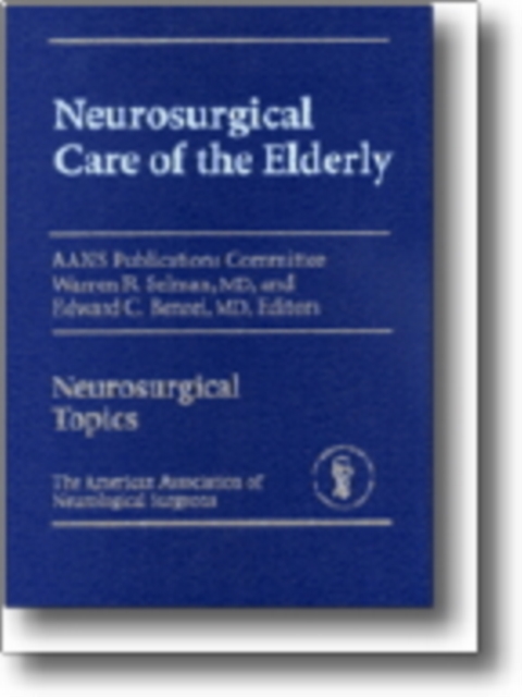 Neurosurgical Care of the Elderly, Hardback Book