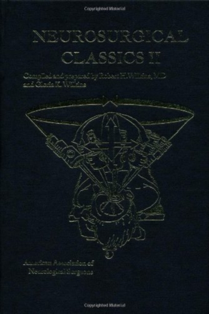 Neurosurgical Classics II, Hardback Book
