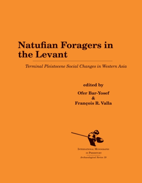 Natufian Foragers in the Levant, Paperback Book