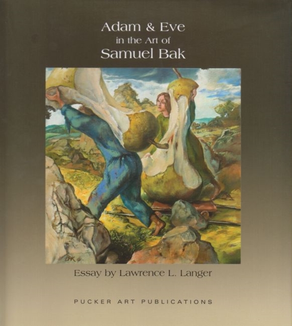Adam and Eve and The Art of Samuel Bak, Hardback Book