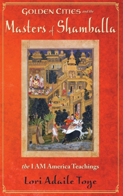 Golden Cities and the Masters of Shamballa, Hardback Book