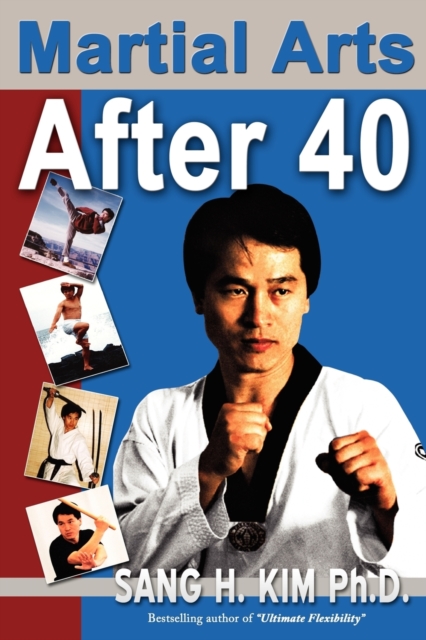 Martial Arts After 40, Paperback / softback Book