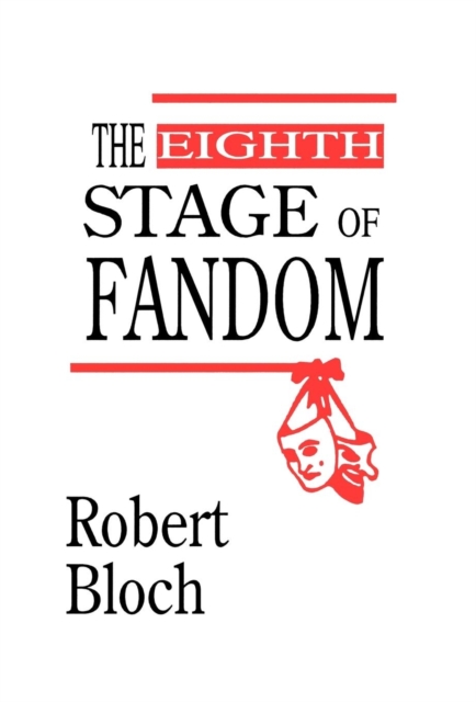 The Eighth Stage of Fandom, Hardback Book