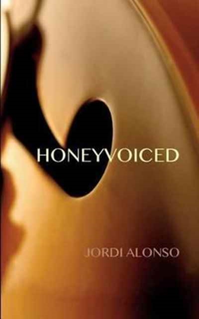 Honeyvoiced, Paperback / softback Book