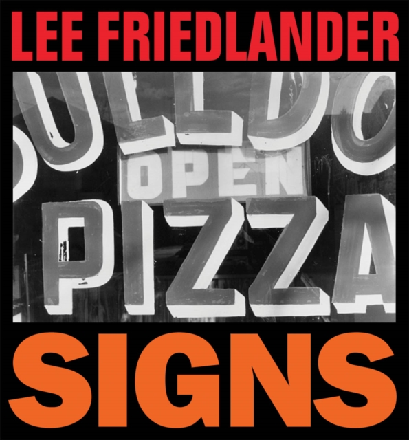 Lee Friedlander: Signs, Hardback Book