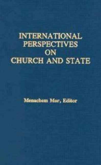 International Perspectives on Church and State, Hardback Book