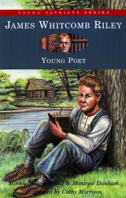 James Whitcomb Riley : Young Poet, Hardback Book