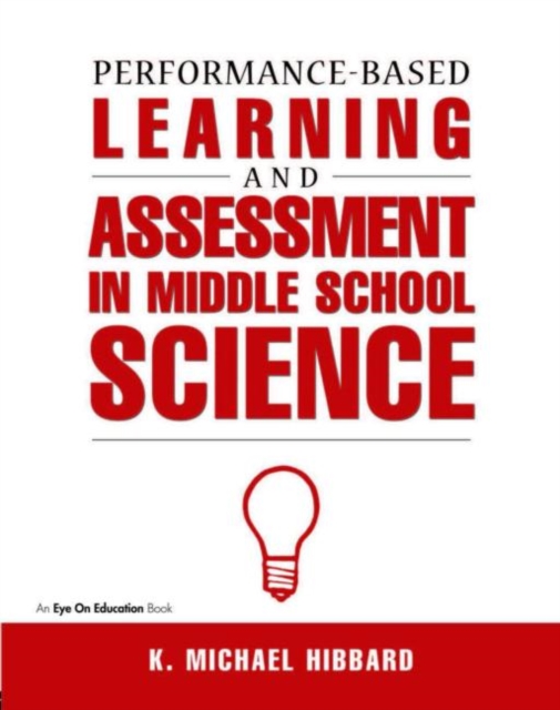 Performance-Based Learning & Assessment in Middle School Science, Paperback / softback Book