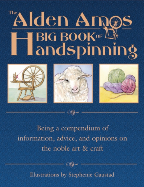 Alden Amos Big Book of Handspinning, Hardback Book