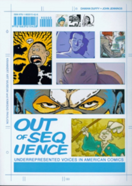 Out of Sequence : Underrepresented Voices in American Comics, Paperback / softback Book