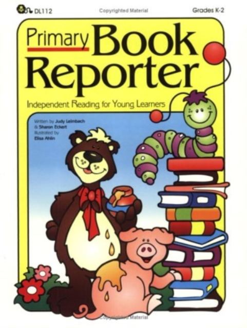 Primary Book Reporter : Independent Reading for Young Learners, Paperback / softback Book