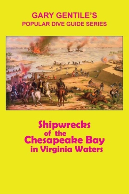 Shipwrecks of the Chesapeake Bay in Virginia Waters, Paperback / softback Book