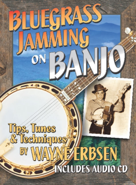 Bluegrass Jamming On Banjo : Tips, Tunes & Techniques, Multiple-component retail product Book